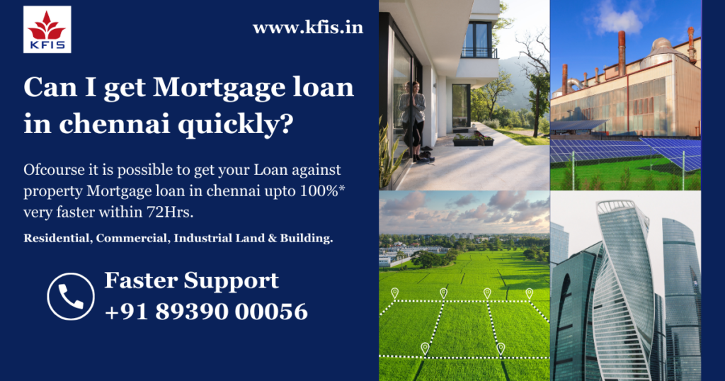 Mortgage Loan in Chennai & Loan against Property