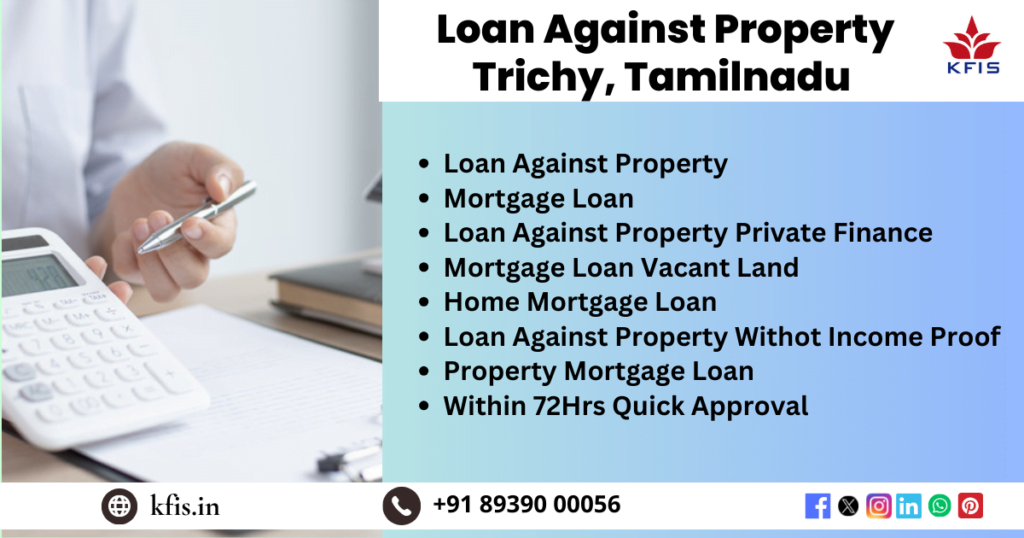 Loan Against Property In Trichy