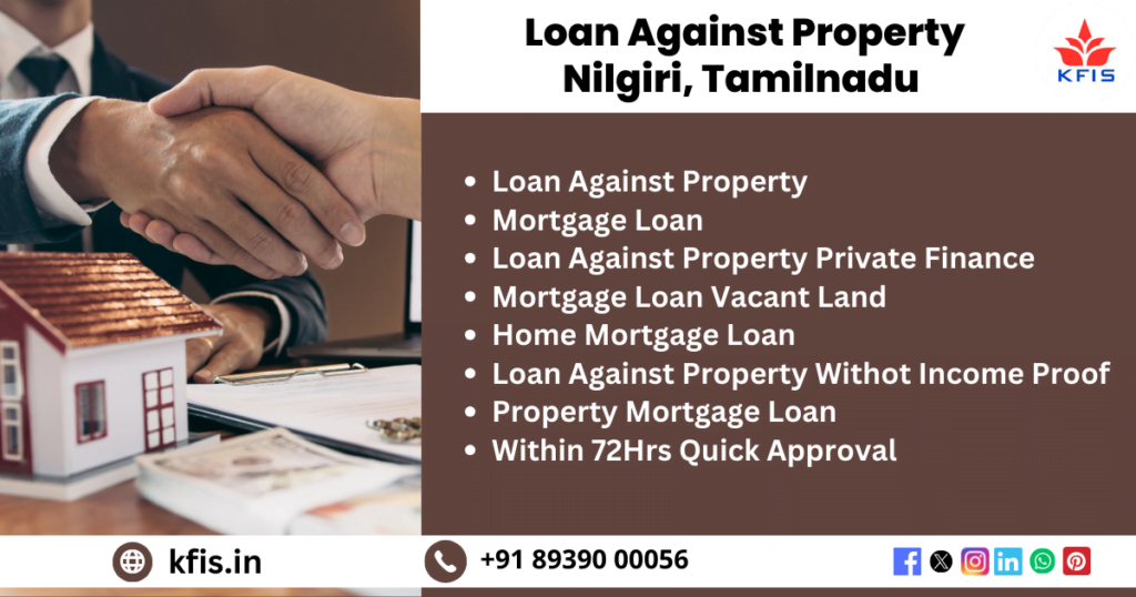 Loan Against Property In Nilgiri