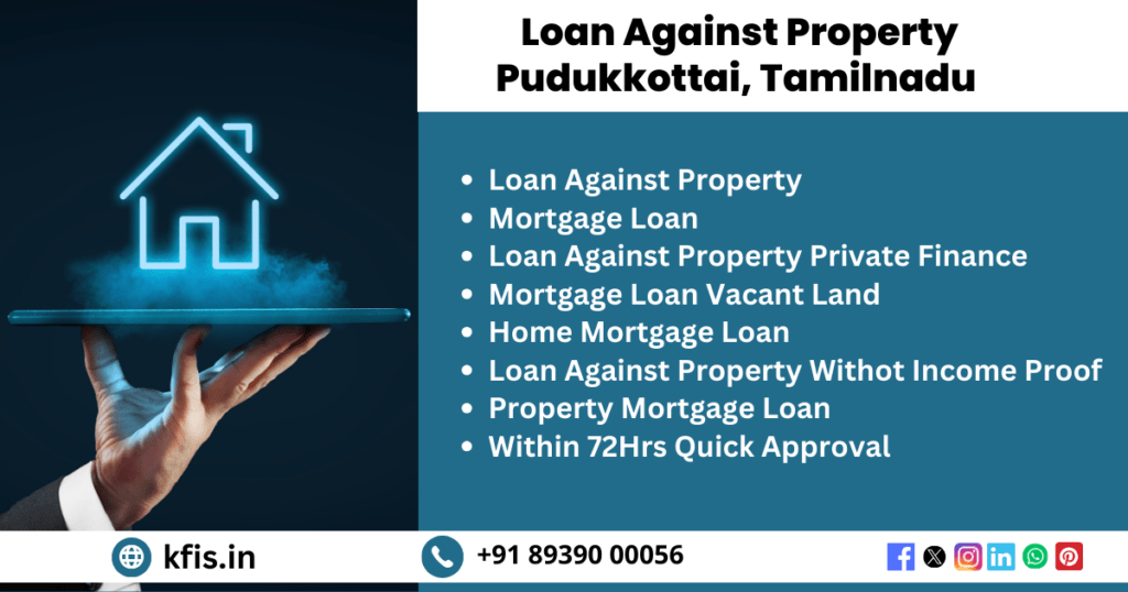 Loan Against Property in Pudukkottai