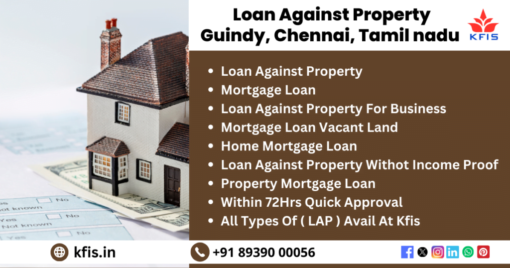 Loan Against Property In Guindy