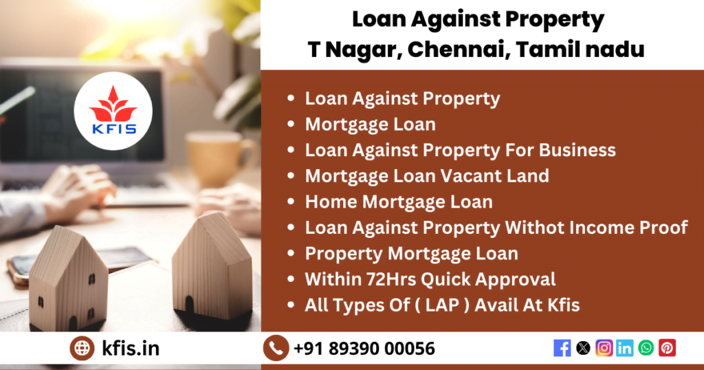 Loan Against Property In T Nagar