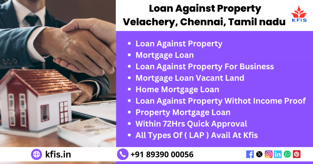 Loan Against Property In velachery