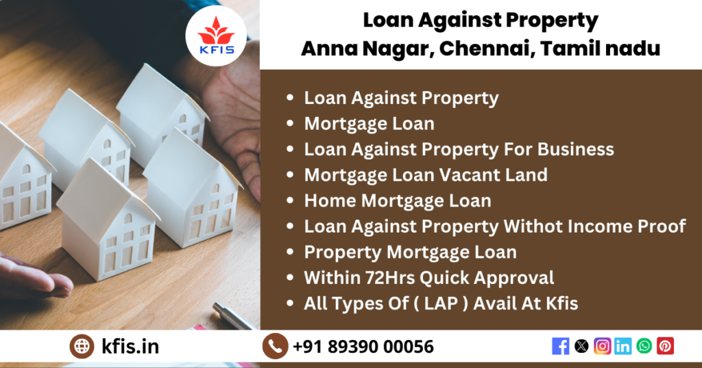 Loan Against Property In Anna Nagar