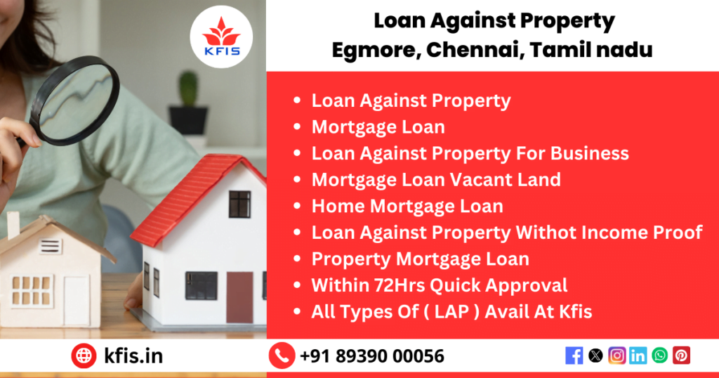 Loan Against Property In Egmore