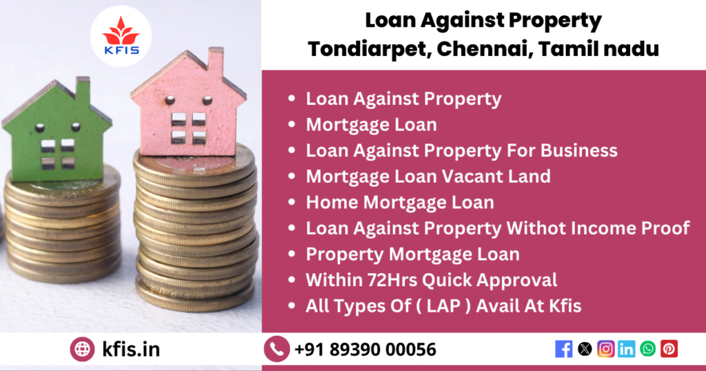 Loan Against Property In Tondiarpet