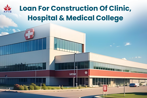 Loans For Construction Of Clinic, Hospital & Medical College in ooty