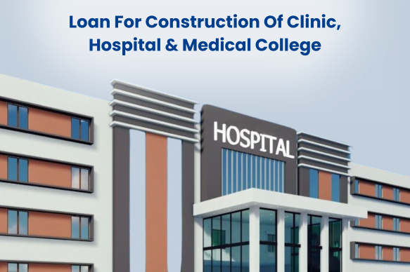 Loans For Construction Of Clinic in Ariyalur