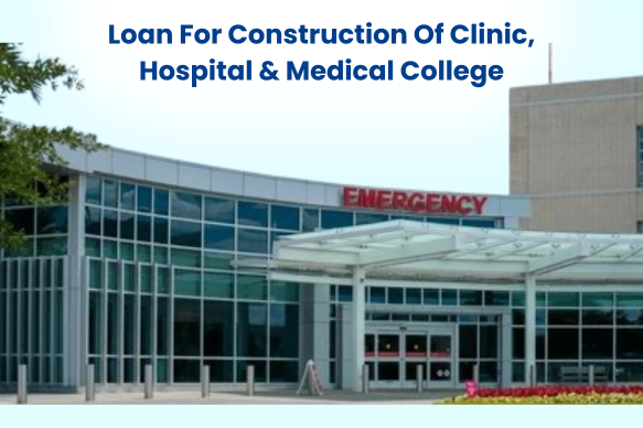 Loans For Construction Of Clinic in Erode