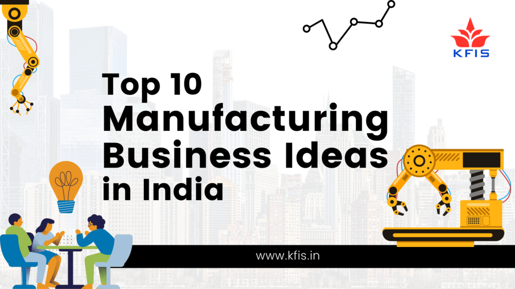 Manufacturing Business Ideas